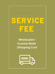 Customized & Other Service Fee（Discount not available）